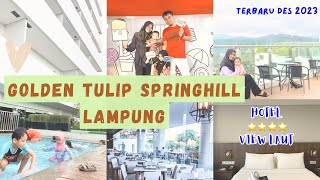 Review Hotel Golden Tulip Springhill Lampung Terbaru Des 2023 | Kolam Renang Dengan View Laut