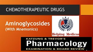 Aminoglycosides(Complete) | Chemotherapeutic Drugs