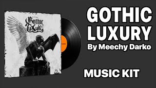 Meechy Darko - Gothic Luxury | Music Kit