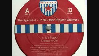 The Specialist - 2 Da Floor Project Vol 1 - Music Is Life