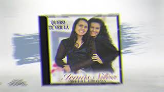 Melry & Nilda quero te ver lá. irmãs Silva