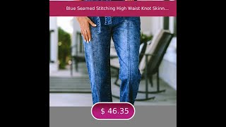 Blue Seamed Stitching High Waist Knot Skinny Womens Jeans