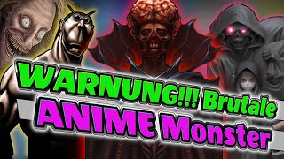 WARNUNG!! ⚠️ Brutale ANIME Monster – Wer ist Platz 1?