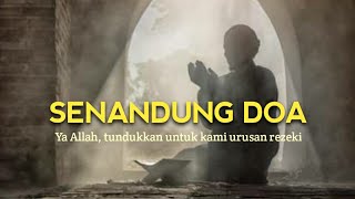 SENANDUNG DOA | Ya Allah, Tundukkan untuk Kami Urusan Rezeki