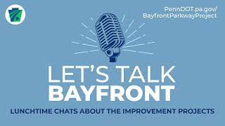 Let's Talk Bayfront - 2024 Season - Episode 4 (8-6-24)