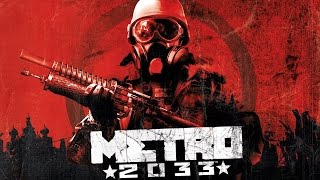 Прохождение Metro 2033 - часть 5 (Глава 2 Бурбон)