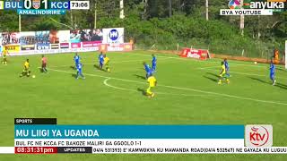 MU LIIGI YA UGANDA : BUL FC NE KCCA FC BAKOZE MALIRI GA GGOOLO 1-1