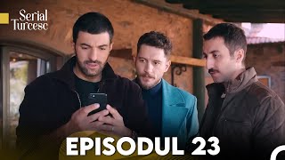 Fiica Ambasadorului Episodul 23