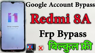 Redmi 8A/8ADual Frp Bypass | Google Account Delete Kaise Kare | Mi 8a Frp Unlock Without PC