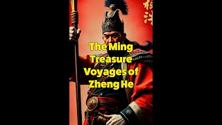 The Ming Treasure Voyages of Zheng He