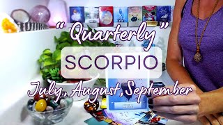 SCORPIO "NEXT 3 MONTHS" July, August, September 2024: The Edge Of Greatness ~ Your REBIRTH Is Here!