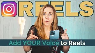 How to Add Your Voice to Reels