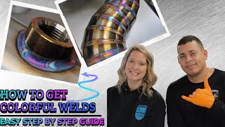 How To Get Colorful Stainless Steel Welds 2021