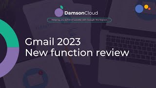 GMAIL NEW FUNCTIONS from 2023 Review