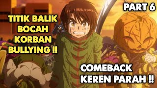 PERJUANGAN KORBAN BULLYING YANG MENYENTUH HATI | Alur Cerita Film KARAKURI CIRCUS •Part 6