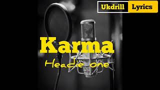 Karma - Headieone (Video lyrics) #ukdrill #rap