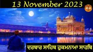 Hukamnama Sachkhand Sri Harmandir Sahib Sri Darbar Sahib, Sri Amritsar | Sunday | 13.11.2023