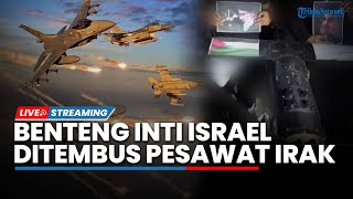 🔴Benteng Inti dan Iron Dome Zionis Ditembus Pesawat Irak, Iran Sumpahi Israel Tak Bertahan Lama