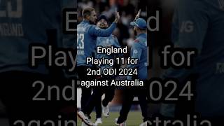 England Playing 11 for 2nd ODI 2024 against Australia #playing11 #cricket #shorts #englandteam #odi