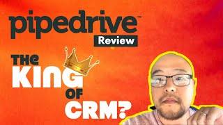 Pipedrive Review: The King of CRM?