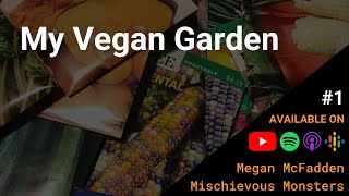 A Vegan Garden Plan That Will Make You The Master Gardener!