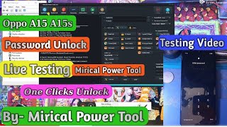 Oppo A15 A15s Passwors Unlock Live Test Mirical Power Tool || How To Use Mirical Power Tool