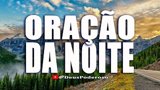 ORAÇÃO DA NOITE - 11 DE SETEMBRO #divinasrevelações #oraçãodanoite @DeusPoderoso