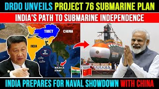 Indian Navy Project 76 By DRDO: India vs China IOR Faceoff | Defence News