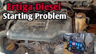 Maruti Ertiga Diesel !! Starting Problem !! Check Wiring !! Check Realy And Fuse !! Fuel Pump Check