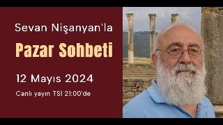 Pazar Sohbeti 222 - 12 Mayıs 2024