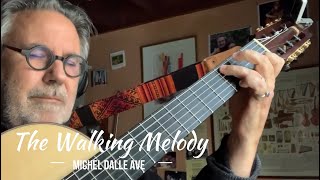 The Walking Melody - Michel Dalle Ave