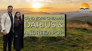 Când zorii cheamă! Darius & Andreea Pop ex Șofron