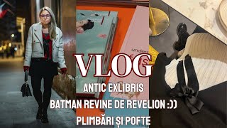 Vlog | plimbări și zile lejere | ce am mai găsit prin Antic Exlibris | Lego Batman | ce am mai citit