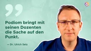 Was Arzt Dr. Ulrich Selz über Podiom sagt