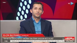 Elçin Bayramlı: Problem bizim özümüzdədir - AzTv-də müzakirə