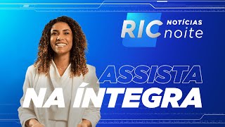 RIC Notícias Noite Ao Vivo | 04/10/2024