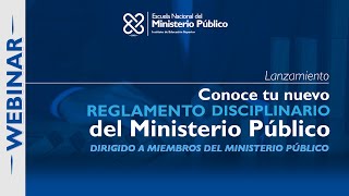 WEBINAR - CONOCE EL REGLAMENTO DISCIPLINARIO DEL MP