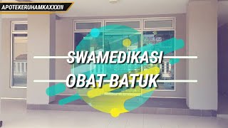 VIDEO PRAKTIK APOTEKER SWAMEDIKASI OBAT BATUK - 33 FFS UHAMKA