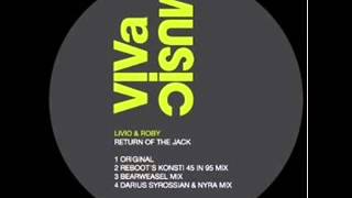 Livio & Roby - Return Of The Jack (Darius Syrossian & Nyra Mix)