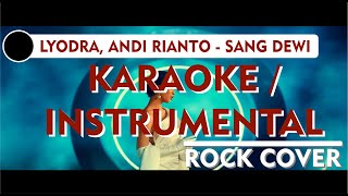 Lyodra, Andi Rianto - Sang Dewi ROCK COVER (Band Ver.) KARAOKE/INSTRUMENTAL