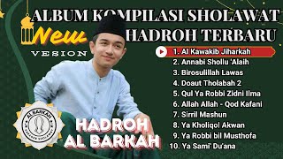 ALBUM KOMPILASI SHOLAWAT AL BARKAH (MALE VERSION) TERBARU