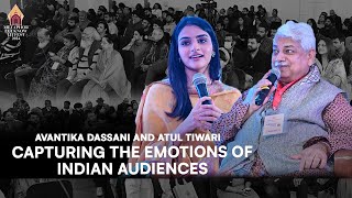 Avantika Dassani and Atul Tiwari : Capturing the emotions of Indian audiences