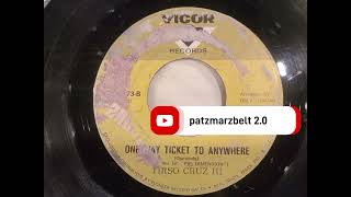 Tirso Cruz III - One Way Ticket To Anywhere