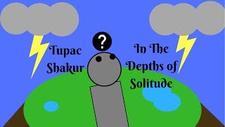 In The Depths of Solitude by Tupac Shakur Summary and Analysis