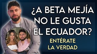 ¿A BETA MEJÍA NO LE GUSTA VENIR A ECUADOR? 😮 FARÁNDULA ECUADOR📺