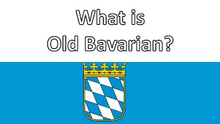 What is Old Bavarian?