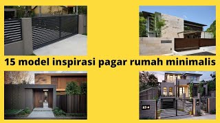 15 model inspirasi pagar rumah minimalis