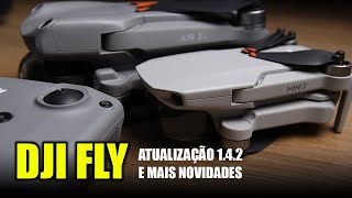 DJI FLY: ATUALIZAÇÃO 1.4.2 e mais NOVIDADES que TALVEZ você NÃO SAIBA