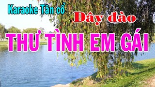 Karaoke tân cổ THƯ TÌNH EM GÁI - DÂY ĐÀO (Nhạc: Như Phi - Lời vc: Nancy Pham)