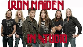 Iron Maiden in studio We are solid, great stuff in the near future